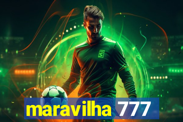 maravilha 777